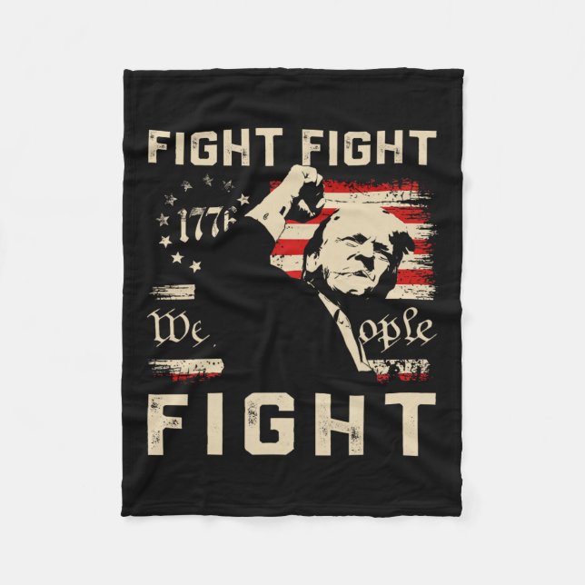 Trump Fight Fight Fight 1776 We The People Flag Tr Fleece Blanket (Front)