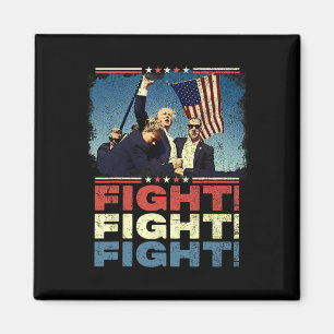 Trump Fight Fight Fight Magnet