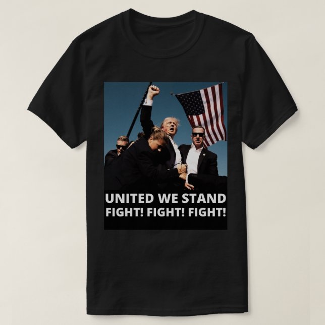 Trump Fight Fight Fight T-Shirt (Design Front)