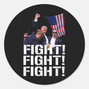 Trump Fight Fight Fight, Trump Defiant, Trump Shot Classic Round Sticker