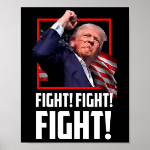 Trump Fight Fighting Fighters Supporters Americans Poster