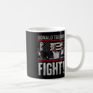 Trump Fist Shirt American Flagtee Trump Fight  Coffee Mug