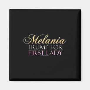 Trump For First Lady Pro-donald Trump  Magnet