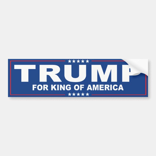 Trump for King of America - Blue Trump -.png Bumper Sticker (Front)