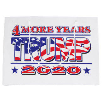 Trump for President - 4 more years - Trump 2020 Large Gift Bag