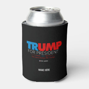 Trump for President Add Your Name Party Novelty Can Cooler