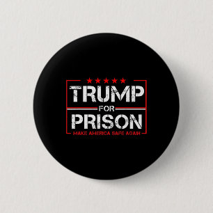 Trump For Prison 2025 Funny Trump _1 6 Cm Round Badge