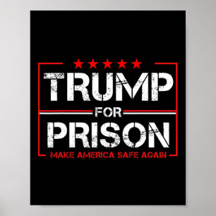 Trump For Prison 2025 Funny Trump 1  Poster