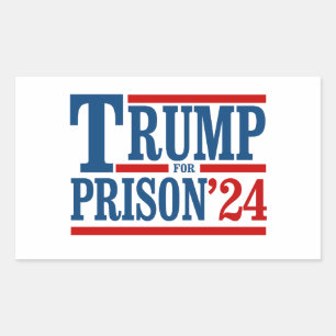 Trump for Prison '24 Rectangular Sticker
