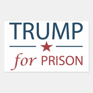 Trump For Prison Anti Trump Political Slogan  Rectangular Sticker
