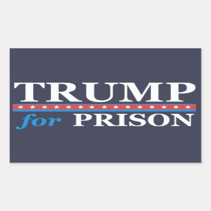 TRUMP FOR PRISON Anti Trump  Rectangular Sticker