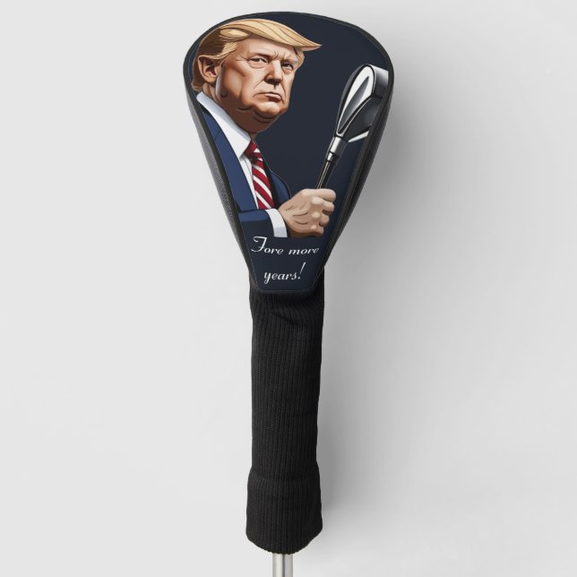 Trump: Fore more years of greatness! Golf Head Cover (Front)