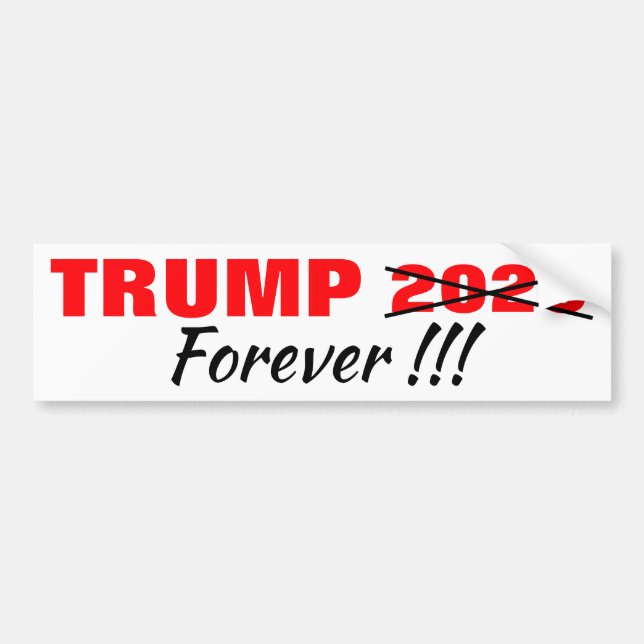 TRUMP FOREVER!!! BUMPER STICKER 2020 (Front)