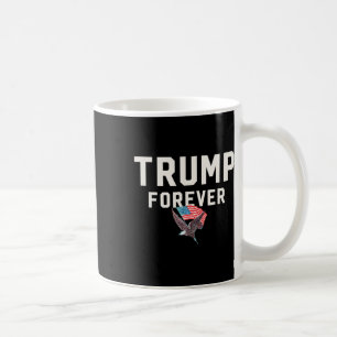 Trump Forever Wins Won Winner Inspiration Mega Tru Coffee Mug