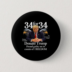 Trump Found Guilty On &#; Counts Of Freedom 6 Cm Round Badge