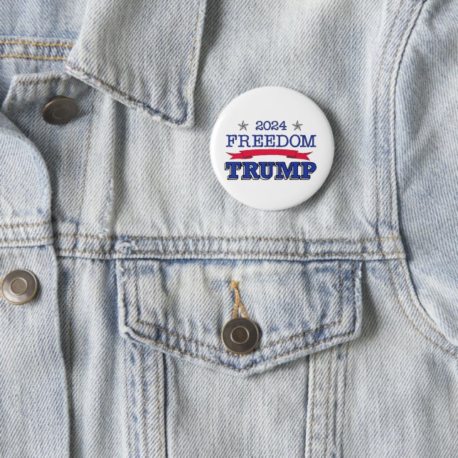 TRUMP FREEDOM 2024 BUTTON (In Situ)