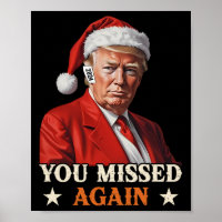 Trump Funny Christmas You Missed Again 2024 