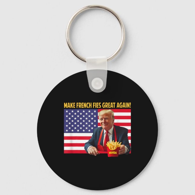 Trump Funny Make Fries Great Again Trump Mega 2024 Key Ring (Front)