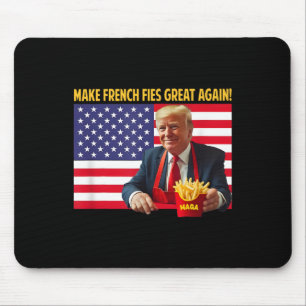 Trump Funny Make Fries Great Again Trump Mega 2024 Mouse Mat