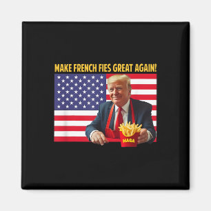 Trump Funny Make Fries Great Again Trump Mega 2025 Magnet