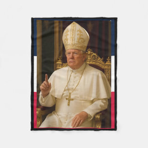 Trump Funny Pope President Trump Wants To Be The N Fleece Blanket