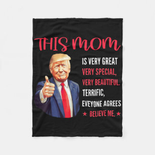 Trump Funny Quotes Mother's Day This Mum Is Very G Fleece Blanket