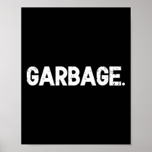 Trump Garbage 2024 Funny 45 47 Trump Supporter Ele Poster