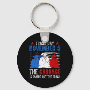 Trump Garbage Trash Day November 5 Garbage Taking Key Ring