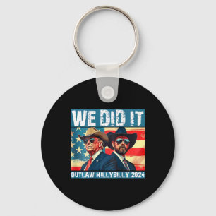 Trump Garbage We Did It Outlaw Hillbilly 2024 (on Key Ring