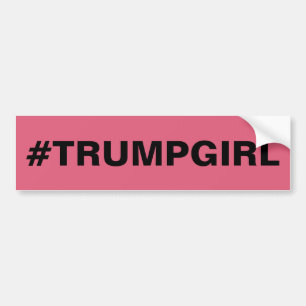 #TRUMP GIRL BUMPER STICKER