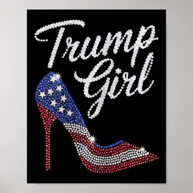 Trump Girl High Heel American Flag Bling Patriot T Poster (Front)