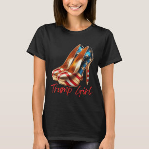 Trump Girl High Heel Stilettos American Usa Flag T T-Shirt