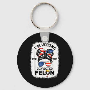 Trump Girl Im Voting Convicted Felon 2024 Vote Tru Key Ring