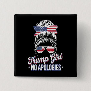 Trump Girl No Apologies Messy Bun Retro Vintage 15 Cm Square Badge