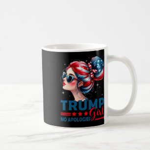 Trump Girl No Apologies Messy Bun Sungles Trump Us Coffee Mug