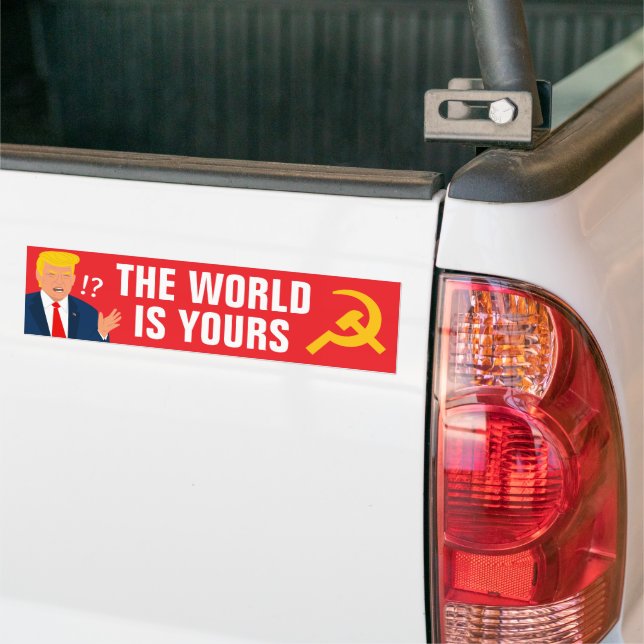 Trump giving the world away political bumper sticker (On Truck)