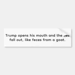 Trump Goat Faeces Lies Hankamer Artjunkhaus Comic Bumper Sticker
