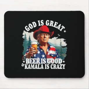 Trump God Is Great Beer Is Good And Kamala Is Craz Mouse Mat