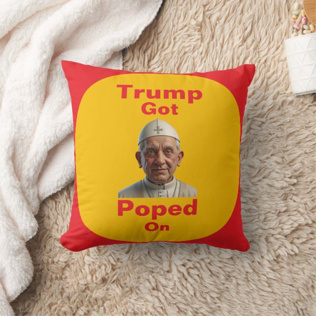 Trump Got Poped On Throw Pillow (Blanket)