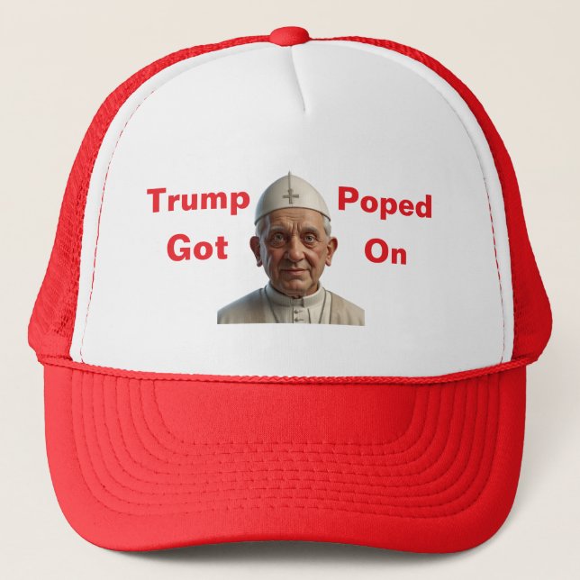 Trump Got Poped On Trucker Hat (Front)