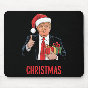 Trump Got What I Wanted For Christmas Funny Xmas Mouse Mat