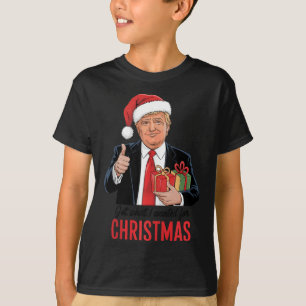 Trump Got What I Wanted For Christmas Funny Xmas T-Shirt