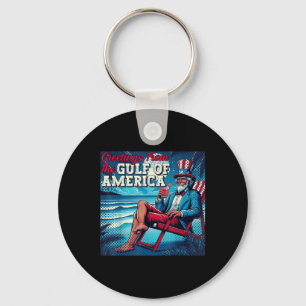 Trump Greeting From The Gulf Beach Of America Patr Key Ring