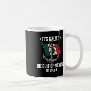 Trump Gulf Of Mexico Forever Liberal Anti Trump Coffee Mug