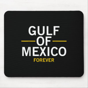 Trump Gulf Of Mexico Forever President Trump Gulf Mouse Mat