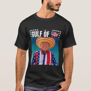 Trump Gulf Of United States Of America  T-Shirt