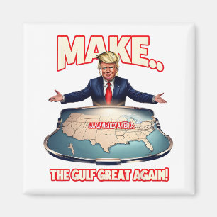 Trump Gulf Of Usa America Funny Gulf Of Mexico Usa Magnet
