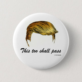 Trump hair 6 cm round badge