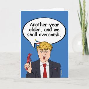 Trump Hair Birthday Card - We shall overcomb -