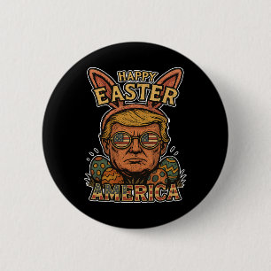 Trump Happy Easter Bunny Egg Hunt Spring Funny Hop 6 Cm Round Badge